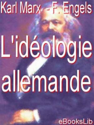 Cover of the book L' idéologie allemande by Edmond et Jules de Goncourt