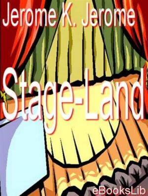 Cover of the book Stage-Land by Anton Chekhov