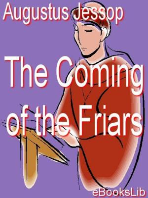 Book cover of The Coming of the Friars