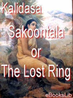Book cover of Sakoontala or The Lost Ring