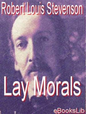 Cover of the book Lay Morals by Jacques de Casanova