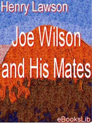 Cover of the book Joe Wilson and His Mates by Edgar Rice Burroughs
