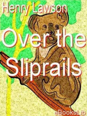 Cover of the book Over the Sliprails by Charles Darwin