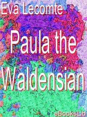 Cover of the book Paula the Waldensian by Guy de Maupassant