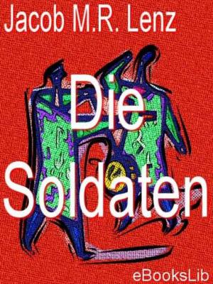 Cover of the book Soldaten, Die by Alphonse Daudet