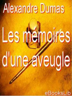 Cover of the book Les Mémoires d'une aveugle by Joseph Conrad