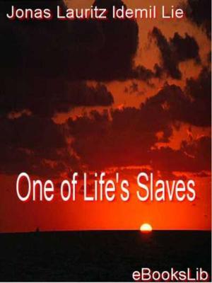 Cover of the book One of Life's Slaves by Edgar Quinet