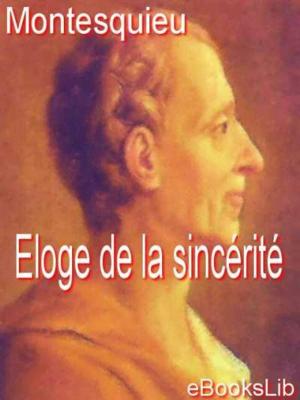 Cover of the book Eloge de la sincérité by Théophile Gautier