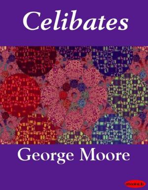 Cover of the book Celibates by James Lane Allen