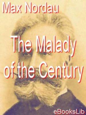 Cover of the book Malady of the Century by Emile Zola