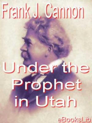 Cover of the book Under the Prophet in Utah by Jean Racine