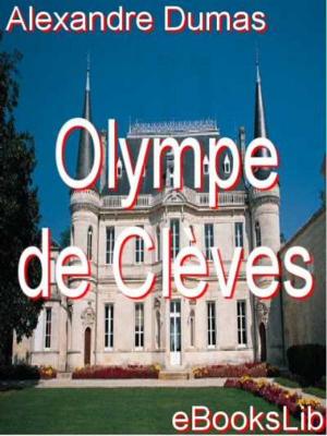 Cover of the book Olympe de Clèves by Hattie.Greene. Lockett