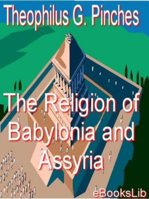 Cover of the book The Religion of Babylonia and Assyria by Charles Darwin