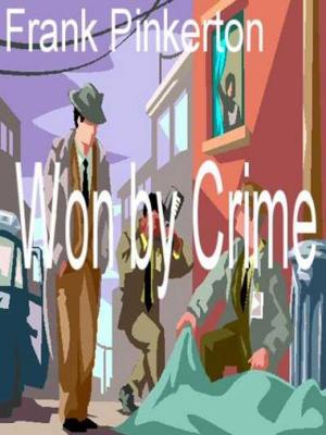 bigCover of the book Won by Crime by 