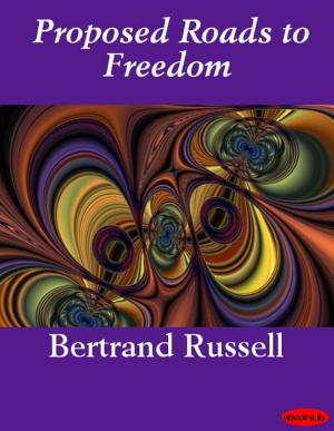 Cover of the book Proposed Roads to Freedom by Harriet E. Wilson