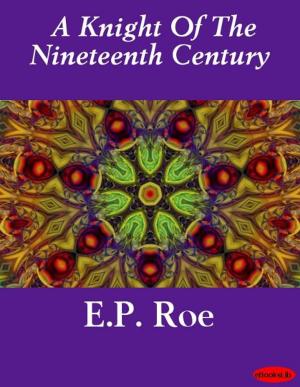 Cover of the book A Knight Of The Nineteenth Century by R. L. Stevenson