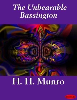 Cover of the book The Unbearable Bassington by eBooksLib