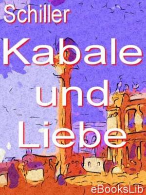 Cover of the book Kabale und Liebe by Pierre Alexis de Ponson du Terrail