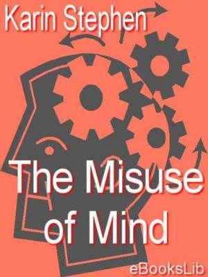 Cover of the book The Misuse of Mind by W.H. Hudson