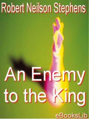 Cover of the book Enemy to the King, An by Joseph Jacobs