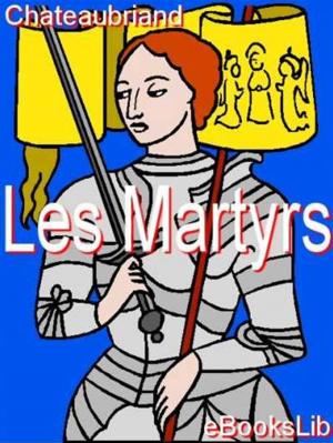 Cover of the book Les Martyrs by Kate Douglas Wiggin