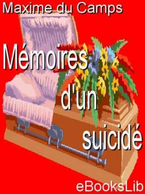 Book cover of Mémoires d'un suicidé