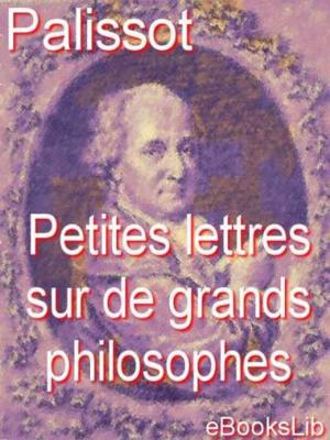Cover of the book Petites lettres sur de grands philosophes by Barbey d' Aurevilly