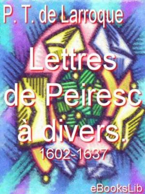 Book cover of Lettres de Peiresc à divers. 1602-1637
