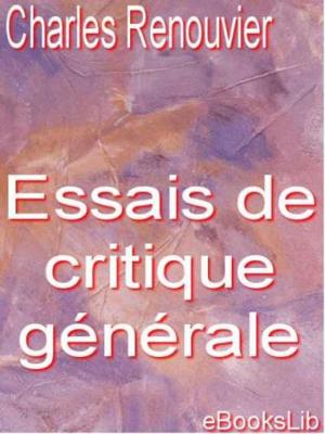 Cover of the book Essais de critique générale by Victor Hugo