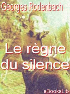 Book cover of Le règne du silence