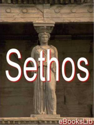 Cover of the book Sethos : traduite d'un manuscrit grec by Jean Racine