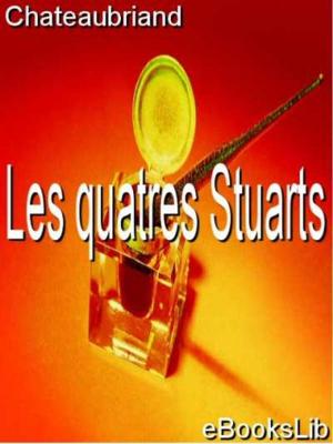 Cover of the book Les quatre Stuarts by Anthony Hope