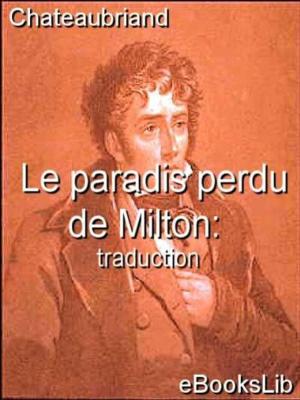 Cover of the book Le paradis perdu de Milton : traduction by J. Sheridan LeFanu