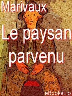 Cover of the book Le paysan parvenu by Jean Moréas