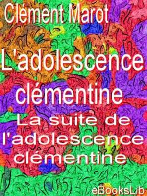 Cover of the book L' adolescence clémentine ; La suite de l'adolescence clémentine by Mary Wilkins