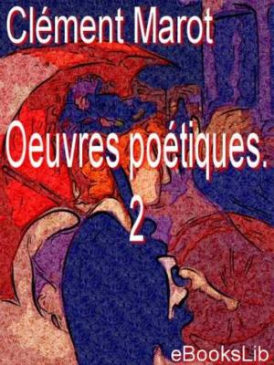 Cover of the book Oeuvres poétiques. 2 by eBooksLib