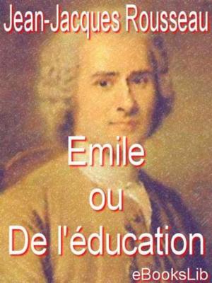 Cover of the book Emile ou De l'éducation by Ernest Renan