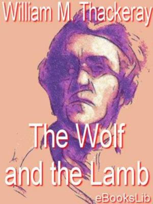 Cover of the book The Wolf and the Lamb by eBooksLib