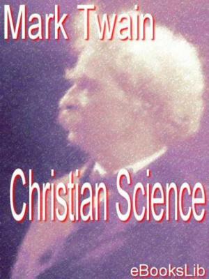 Cover of the book Christian Science by eBooksLib