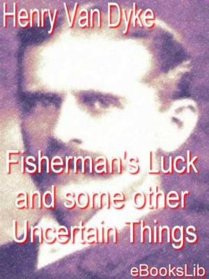 Cover of the book Fisherman's Luck and some other Uncertain Things by Jacques De Casanova