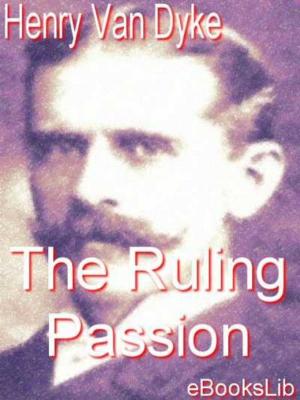 Cover of the book The Ruling Passion by Joseph C. Lincoln