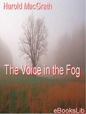Cover of the book The Voice in the Fog by Louisa May Alcott