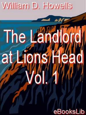 Cover of the book The Landlord at Lions Head Vol. 1 by Charlotte Mary Yonge