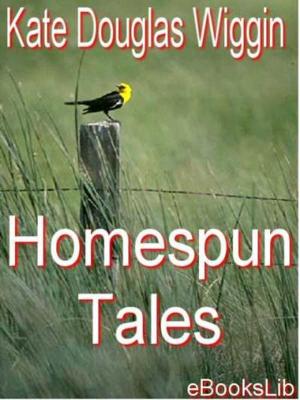 Cover of the book Homespun Tales by Emile Gaboriau