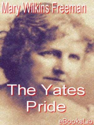 Cover of the book The Yates Pride by Charles Dickens