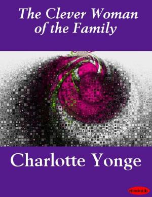 Cover of the book The Clever Woman of the Family by eBooksLib