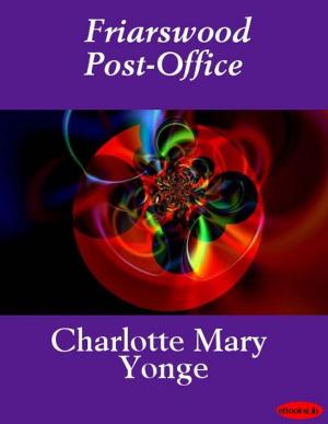 Cover of the book Friarswood Post-Office by eBooksLib