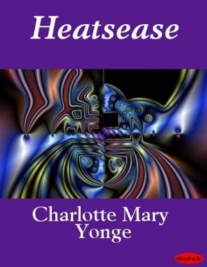 Cover of the book Heatsease by Henry Lawson