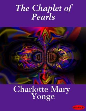 Cover of the book The Chaplet of Pearls by James Runciman