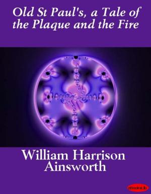 bigCover of the book Old St Paul's, a Tale of the Plaque and the Fire by 